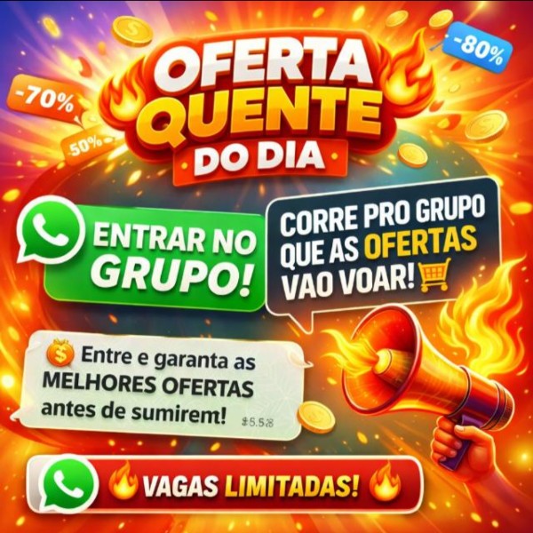 🔥 OFERTA QUENTE DO DIA 🔥