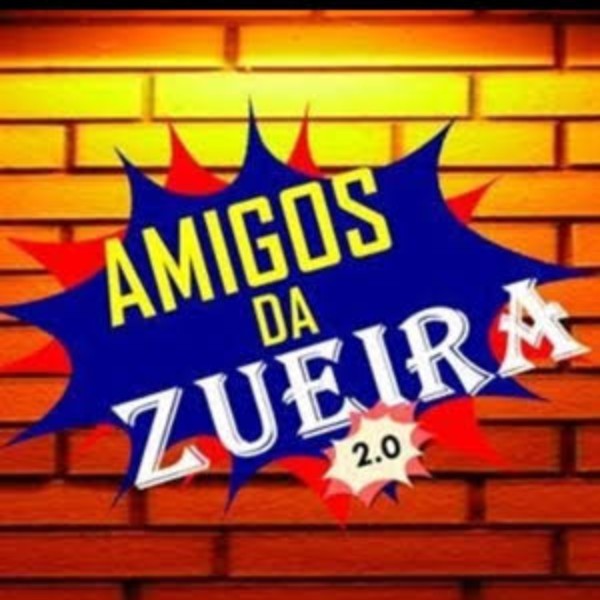 Amigos da zueira 😜