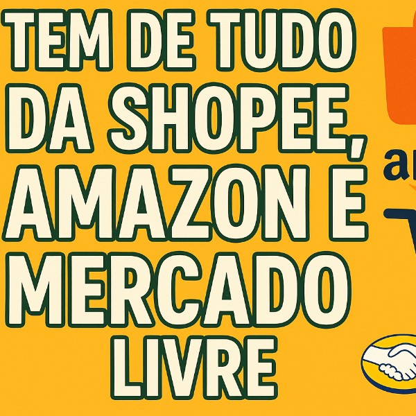 Tem de Tudo Shopee e Mercado Livre