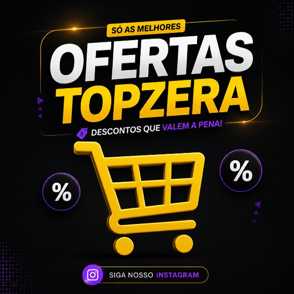 🛍️ Ofertas Topzera Oficial