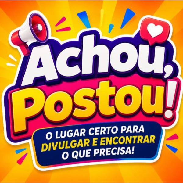Achou, postou!