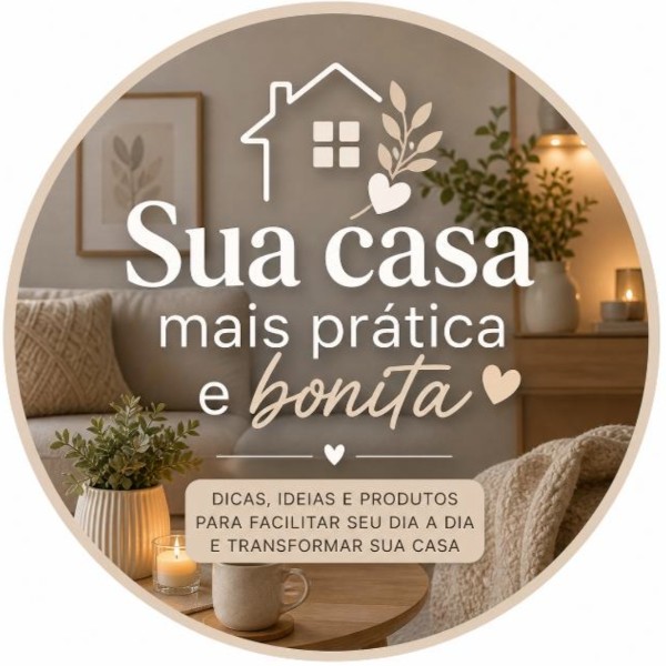 Sua casa Bonita e mais Pratica