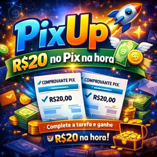 PixUp 🚀 R$20 no Pix na hora 💸