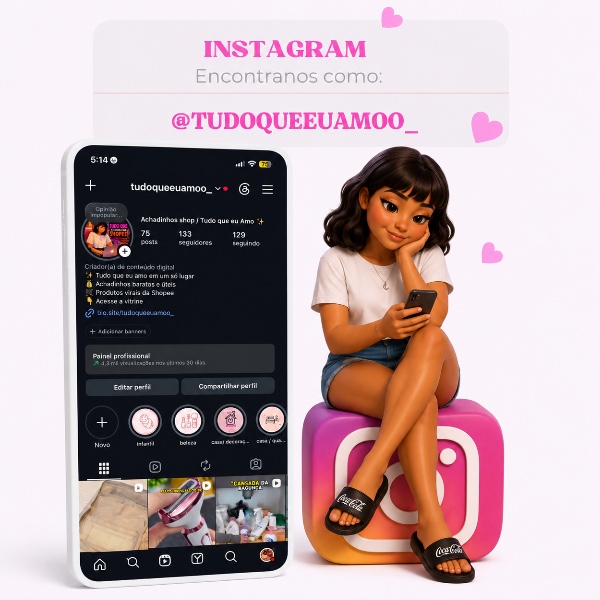 Tudo que eu Amo 🛍️ achadinhos