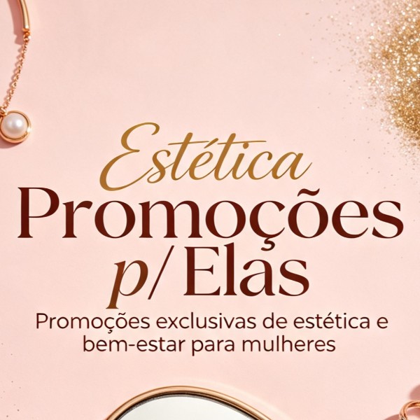 Estética Promoções p/ Elas