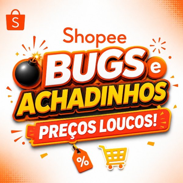 BUGS e ACHADINHOS - Preços Loucos!