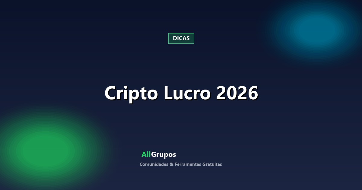 ALERTA 2026: Grupos de WhatsApp de Cripto e Investimentos no Brasil – Onde os Lucros Reais se Escondem! - Blog AllGrupos