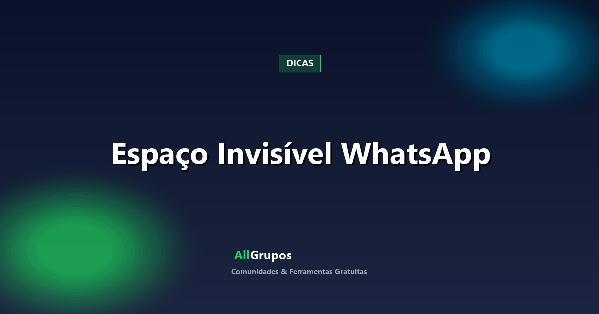 O Hack Invisível do WhatsApp: Como Usar o Espaço em Branco para Profissionalizar Mensagens e Organizar Grupos em 2026