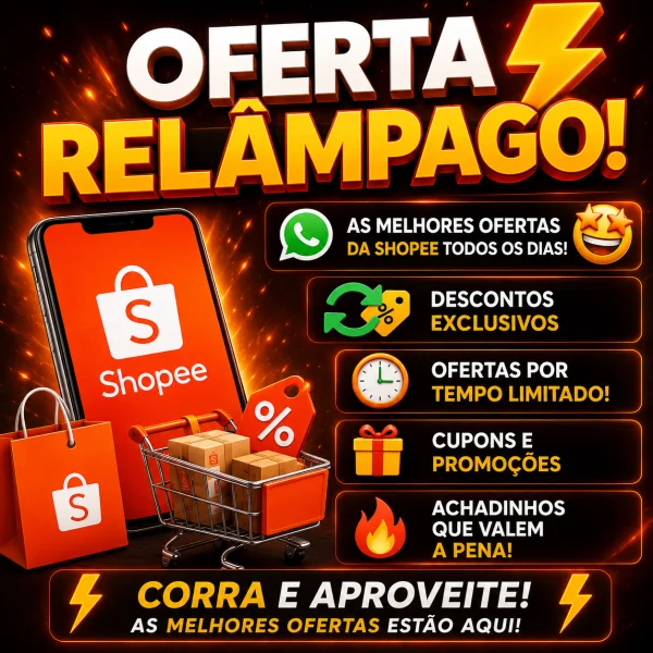 OFERTAS RELÂMPAGO SHOPEE!
