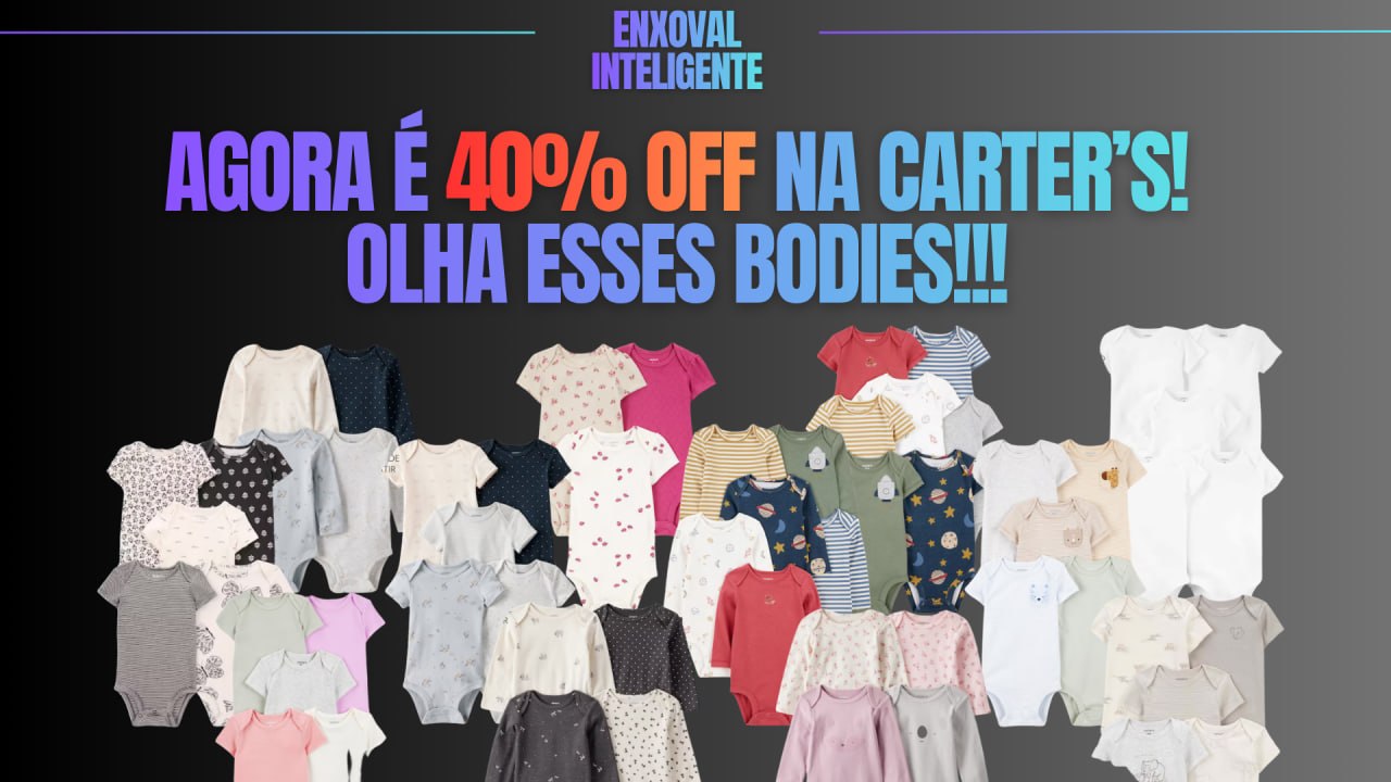 🔴🚨 SELEÇÃO DE BODIES CARTER’S COM 40% OFF! 🚨🔴