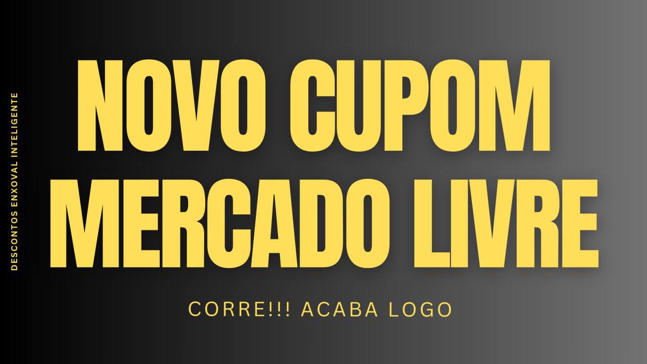 🟡 NOVO CUPOM MERCADO LIVRE