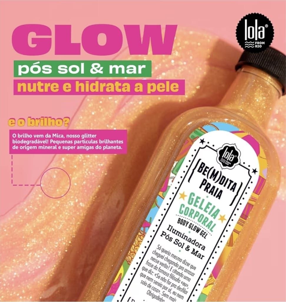 Bem dita Praia, Geléia Iluminadora, Lola Cosmetics, 200ml