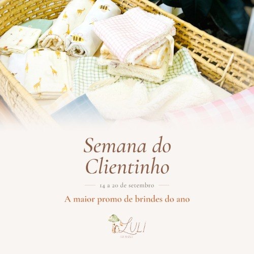 🎁 CHEGOU A MAIOR PROMO DE BRINDES DO ANO DA LULI FOR BABIES!