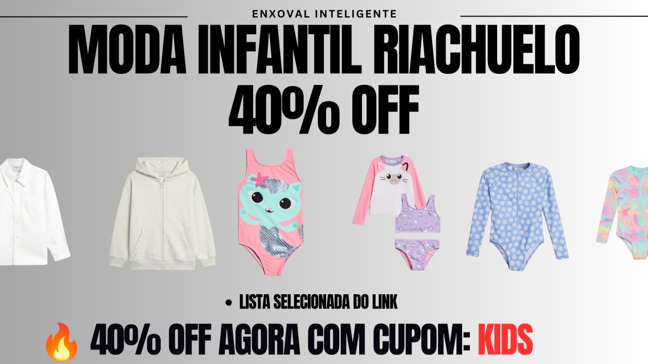 🚨🔥 40% OFF NA RIACHUELO. ACABA HOJE!