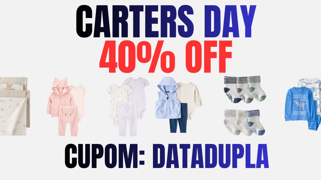 🟣 URGENTE: 40% OFF NA CARTER’S & RIACHUELO!